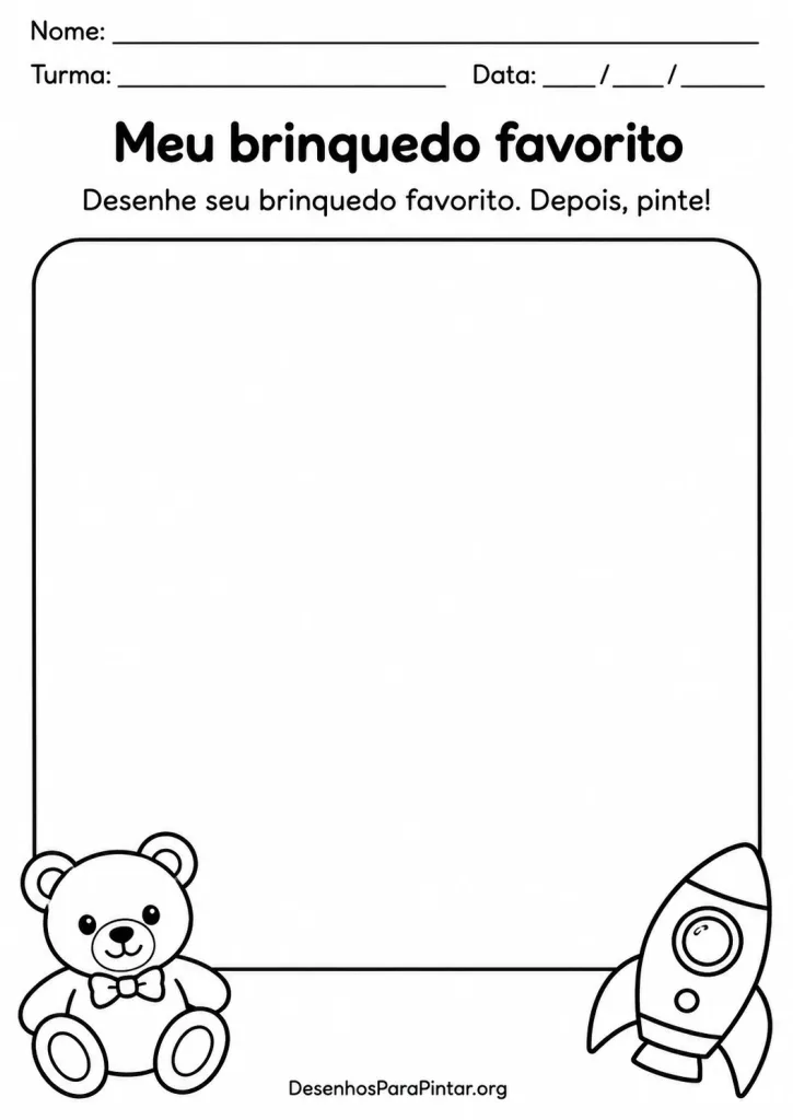 Atividade com espaço para desenhar o brinquedo favorito e desenhos de ursinho e foguete para colorir.